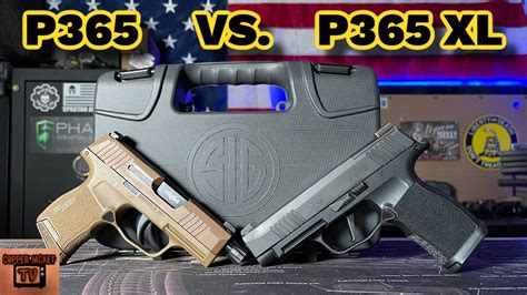 Sig P365 vs P365 XL .